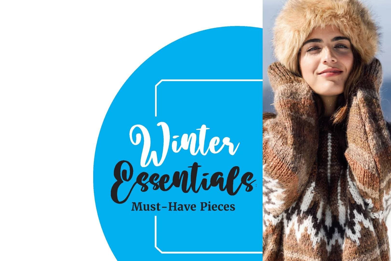 Winter Essentials: Must-Have Pieces